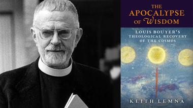 Reading Louis Bouyer with Keith Lemna: A Review of The Apocalypse of Wisdom